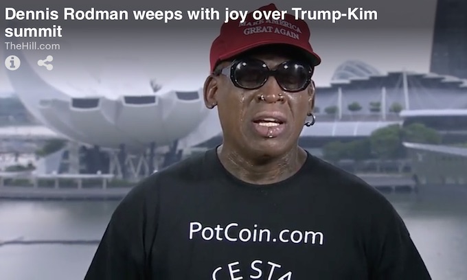 Dennis Rodman weeps with joy over Trump-Kim summit