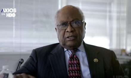 In Midst Of National Crisis Clyburn Calls Trump A Racist, Warns US Could ‘Go The Way Of Germany In The 1930s’