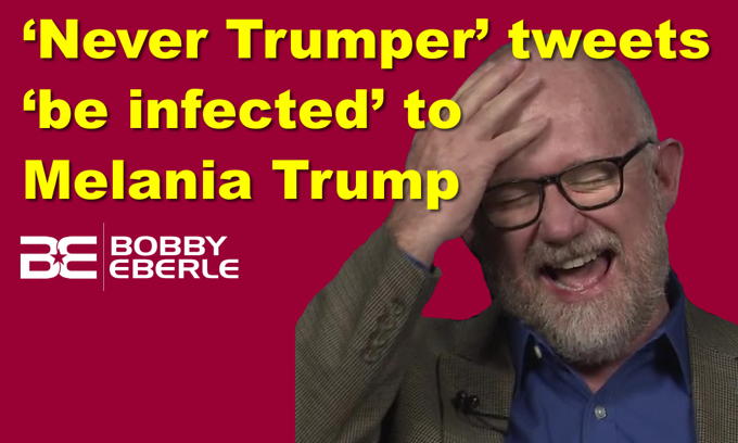 ‘Never Trumper’ tweets ‘be infected’ to Melania Trump; Media focus on ‘China virus’ phrase