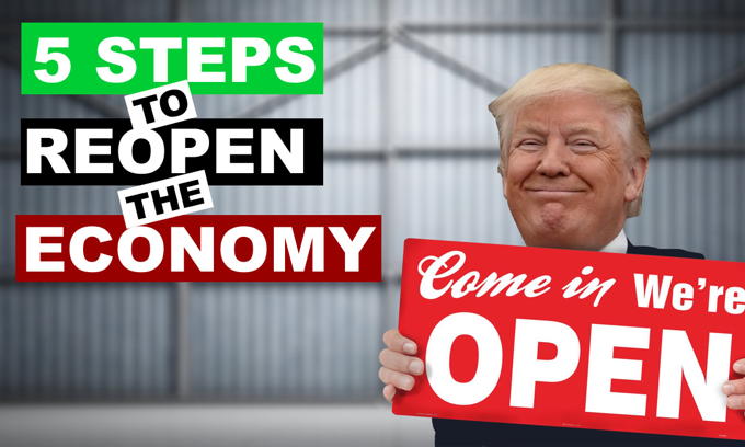 America is ready! 5 steps to reopen the economy; NYT downplays latest Joe Biden problems