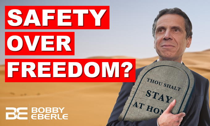 Andrew Cuomo’s NUMBER ONE Coronavirus Rule: Safety over Freedom. Is he right?