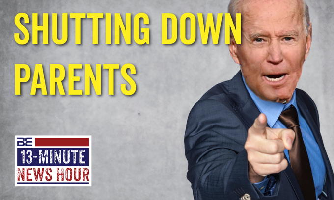 Joe Biden Targeting Parents Who Speak Out Against the Woke, Radical Left