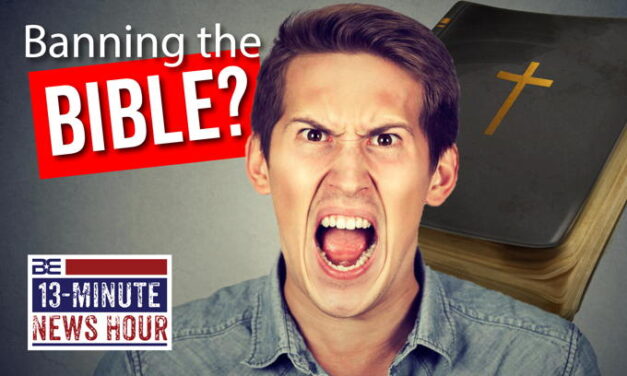 Banning the Bible? Leftist Claims Bible is ‘Pornographic’