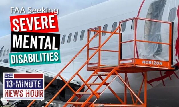 Wokeness Overload? FAA Seeks ‘Severe Mental Disabilities’ in Hiring