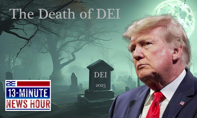 Trump Delivers the Death of DEI